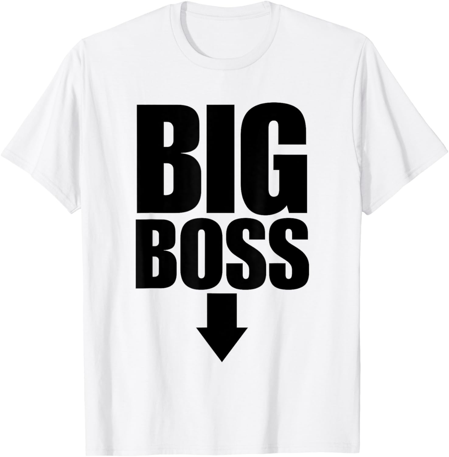 Funny Big Boss T-Shirt - T-Shirt | White