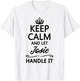 KEEP CALM and let JOSIE Handle It | Funny Name Gift T-Shirt - T-Shirt | White