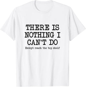 Funny Short Motivational Joke, Reach Top Shelf Inspiring T-Shirt - T-Shirt | White