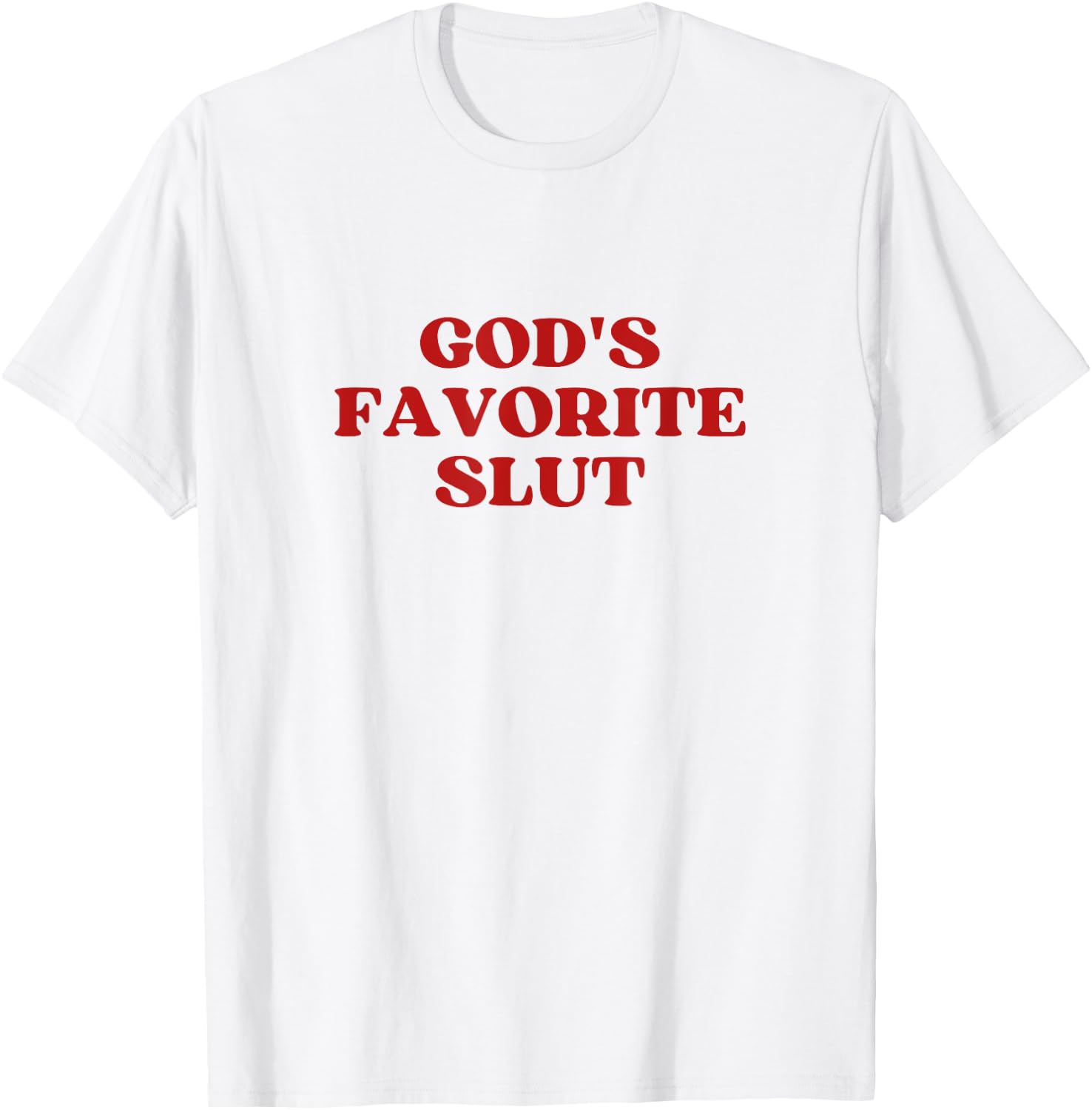 God's Favorite Slut Y2k Aesthetic T-Shirt - T-Shirt | White