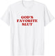 God's Favorite Slut Y2k Aesthetic T-Shirt - T-Shirt | White