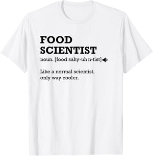 Food Scientist Definition Shirt, Best Funny Gift T-Shirt - T-Shirt | White