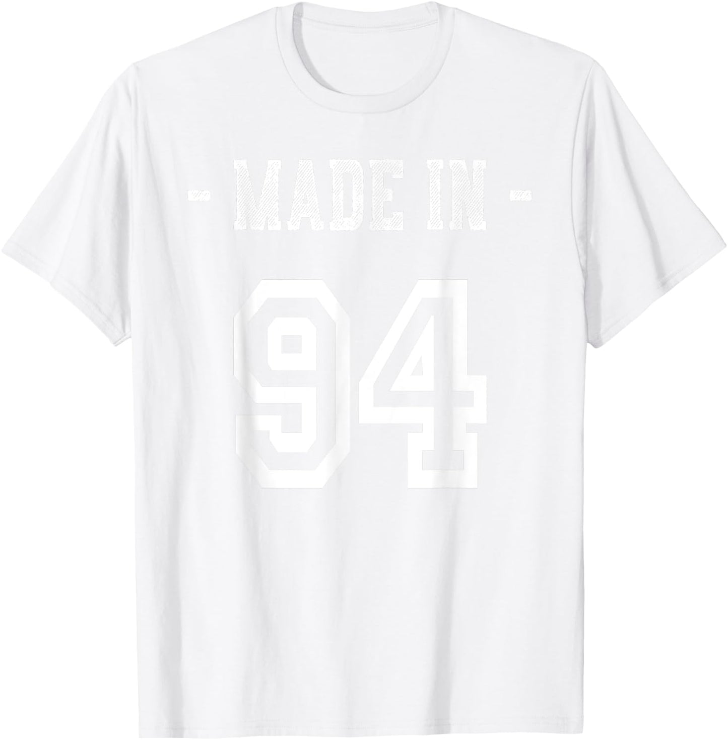 Made in 94 Shirt Born in 1994 Birthday Party T-Shirt - T-Shirt | White