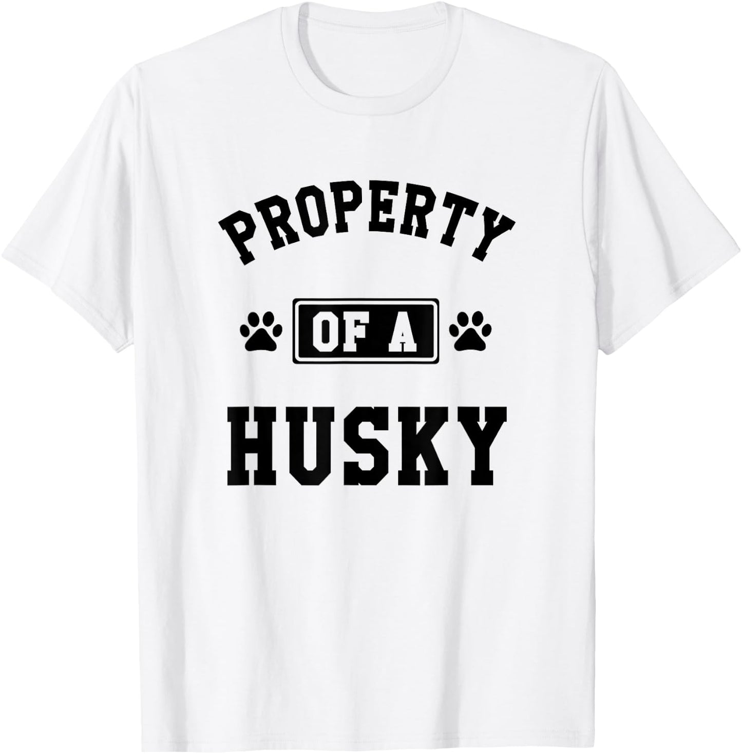 Property Of A Husky - Funny Husky Shirt Gift Husky Lover T-Shirt - T-Shirt | White