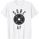 Sore AF Funny Workout Shirt T-Shirt - T-Shirt | White