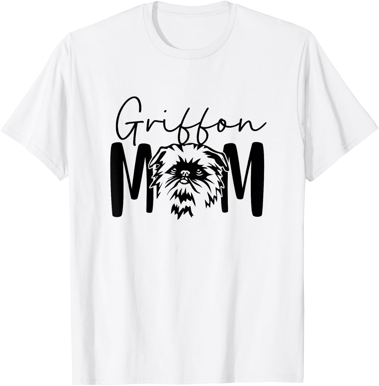 Griffon Mom Gift Brussels Griffon Lover Crazy Dog Lady T-Shirt - T-Shirt | White