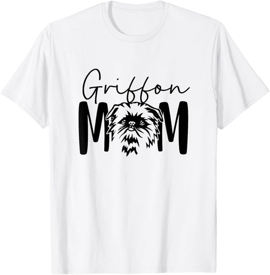 Griffon Mom Gift Brussels Griffon Lover Crazy Dog Lady T-Shirt - T-Shirt | White