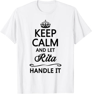 KEEP CALM and let RITA Handle It | Funny Name Gift T-Shirt - T-Shirt | White