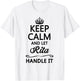 KEEP CALM and let RITA Handle It | Funny Name Gift T-Shirt - T-Shirt | White