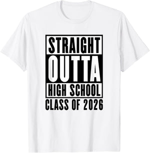 Straight Outta High School Class of 2026 T-Shirt - T-Shirt | White