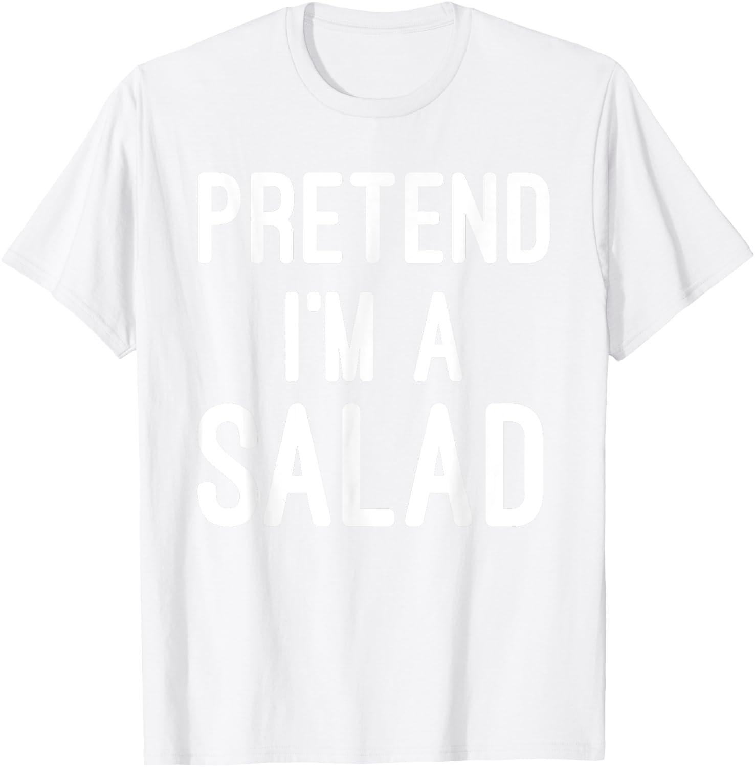 Easy Lazy Halloween Costume - Pretend I'm a Salad T-Shirt - T-Shirt | White
