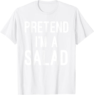 Easy Lazy Halloween Costume - Pretend I'm a Salad T-Shirt - T-Shirt | White
