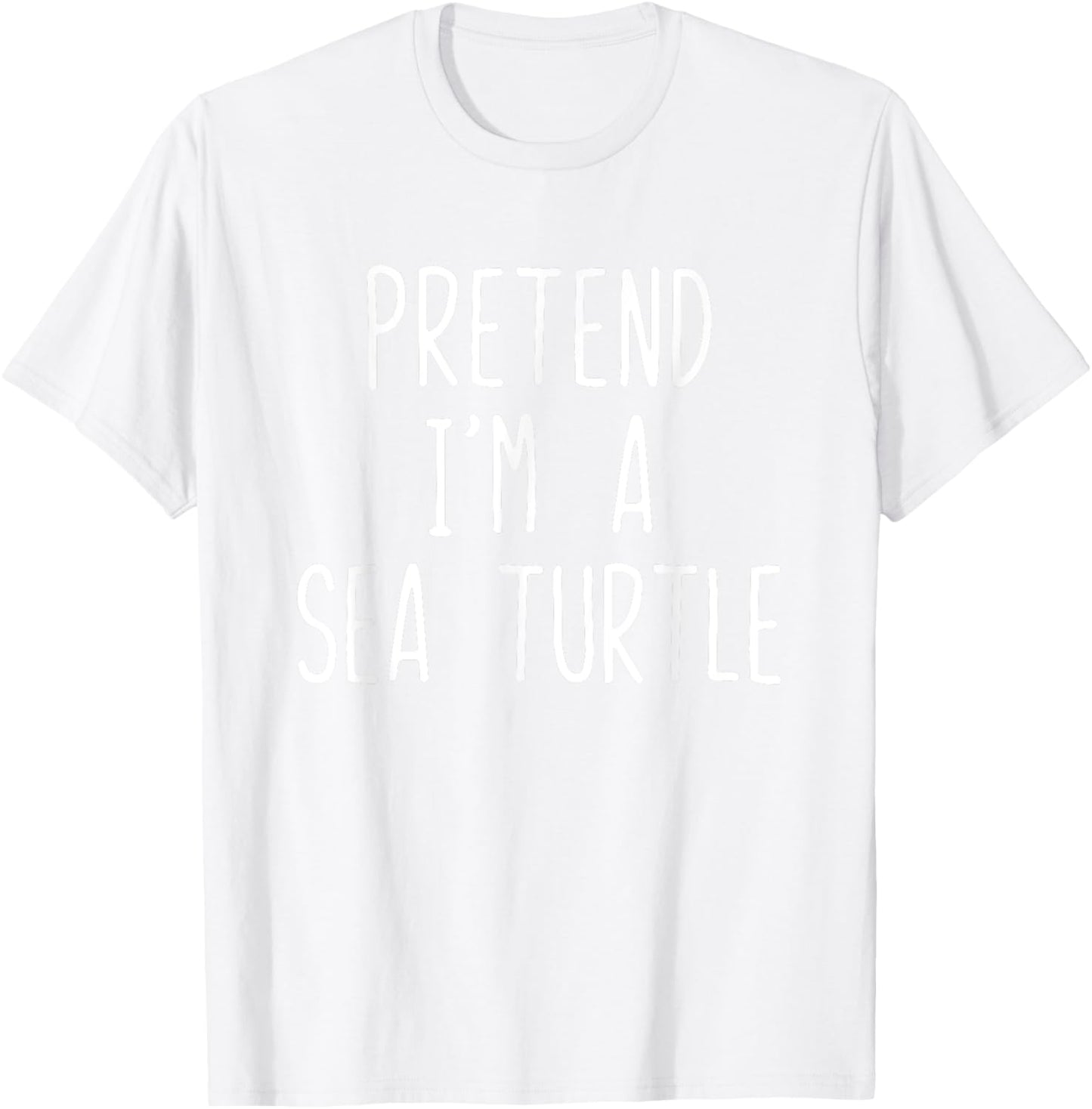 Pretend I'm Sea Turtle Costume Halloween Lazy Adult Kids T-Shirt - T-Shirt | White