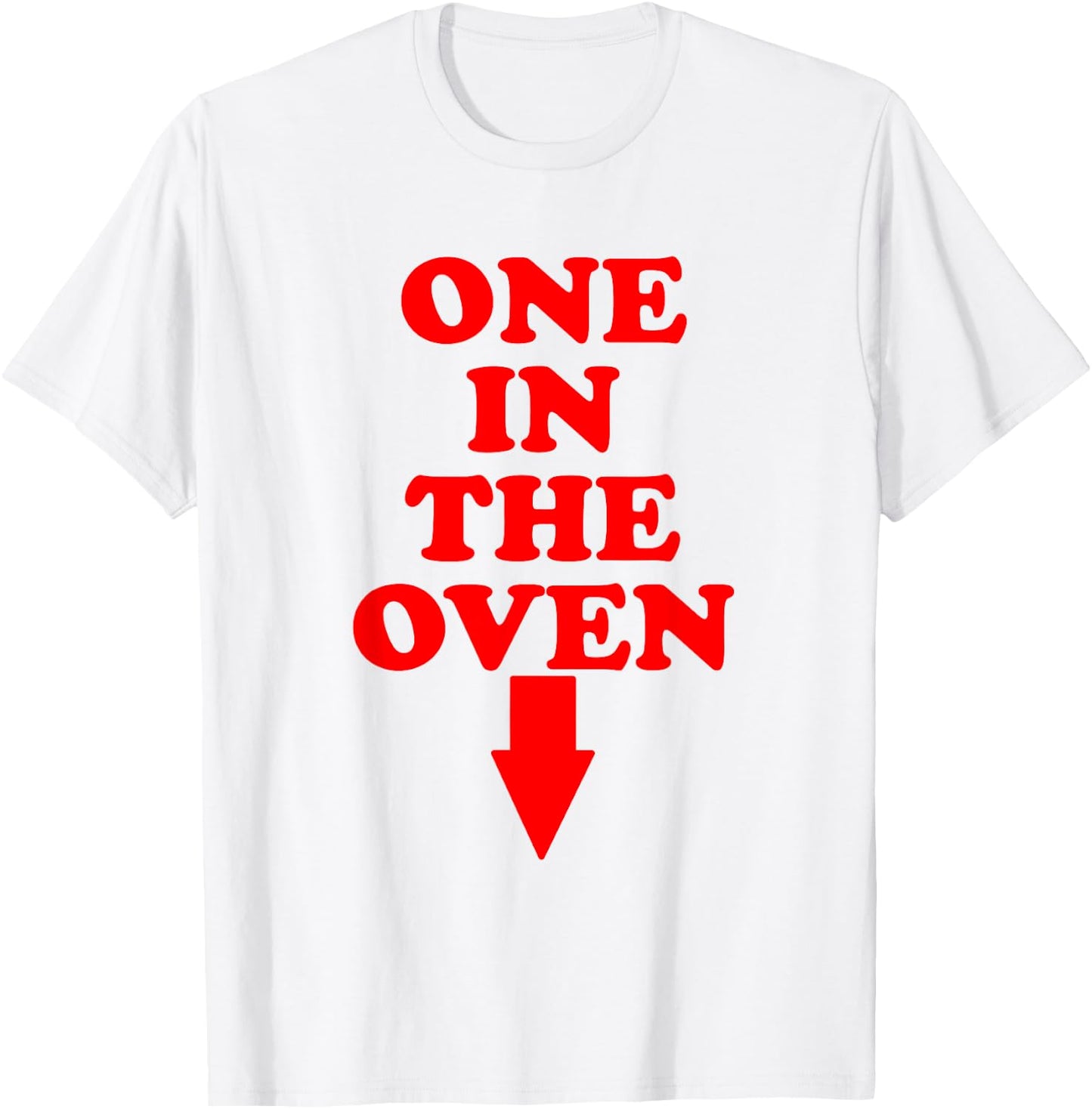 ONE IN THE OVEN - funny vintage 80's down arrow design T-Shirt - T-Shirt | White