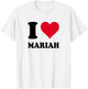 I Love Mariah T-Shirt - T-Shirt | White