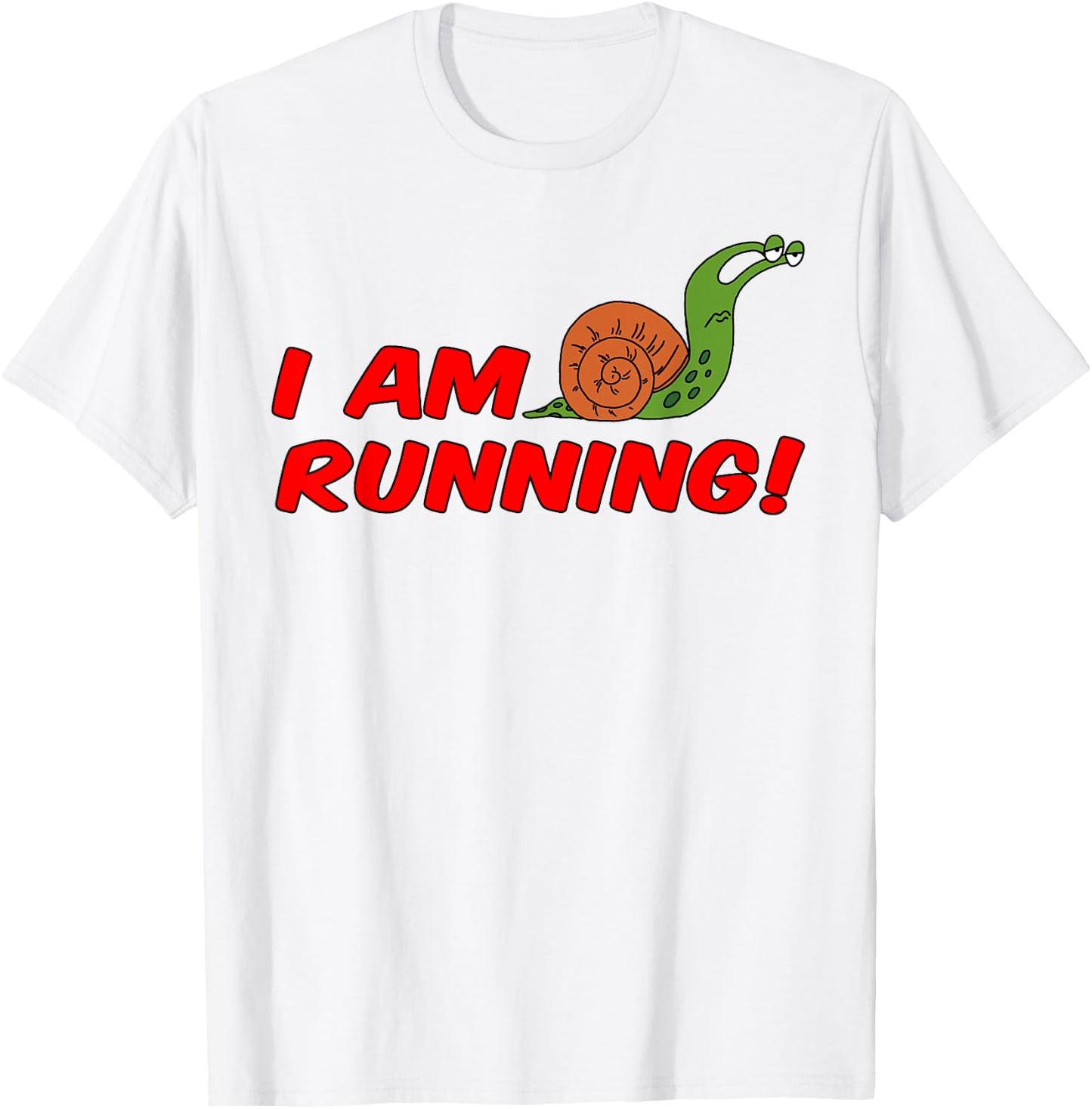 I Am Running Funny Slow Snail Runner T-Shirt - T-Shirt | White