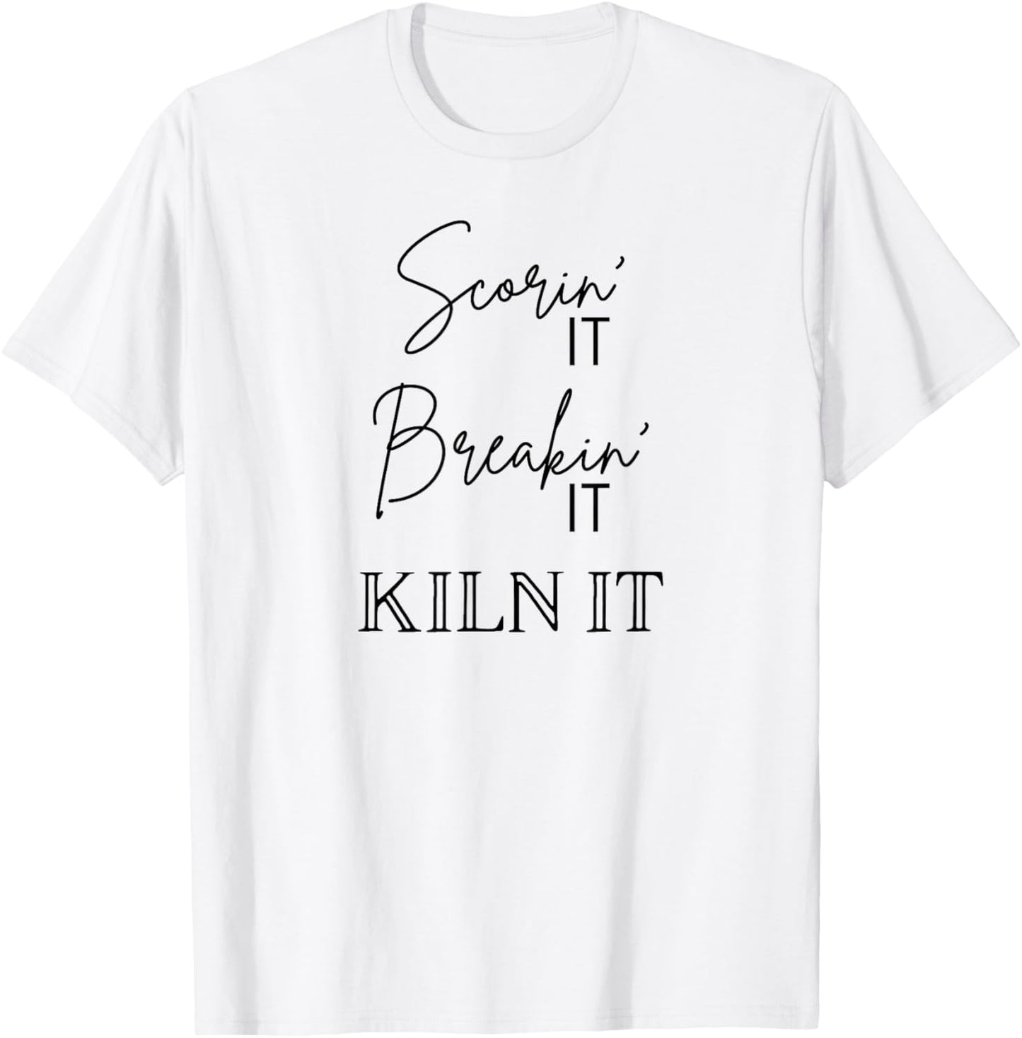 Funny Fused Glass Artist Kiln It T-Shirt - T-Shirt | White