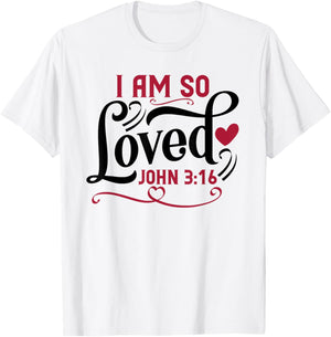 Inspired In The Bible I Am So Loved , -Adults, -Kids, Grey, Small, Short Sleeve T-Shirt - T-Shirt | White