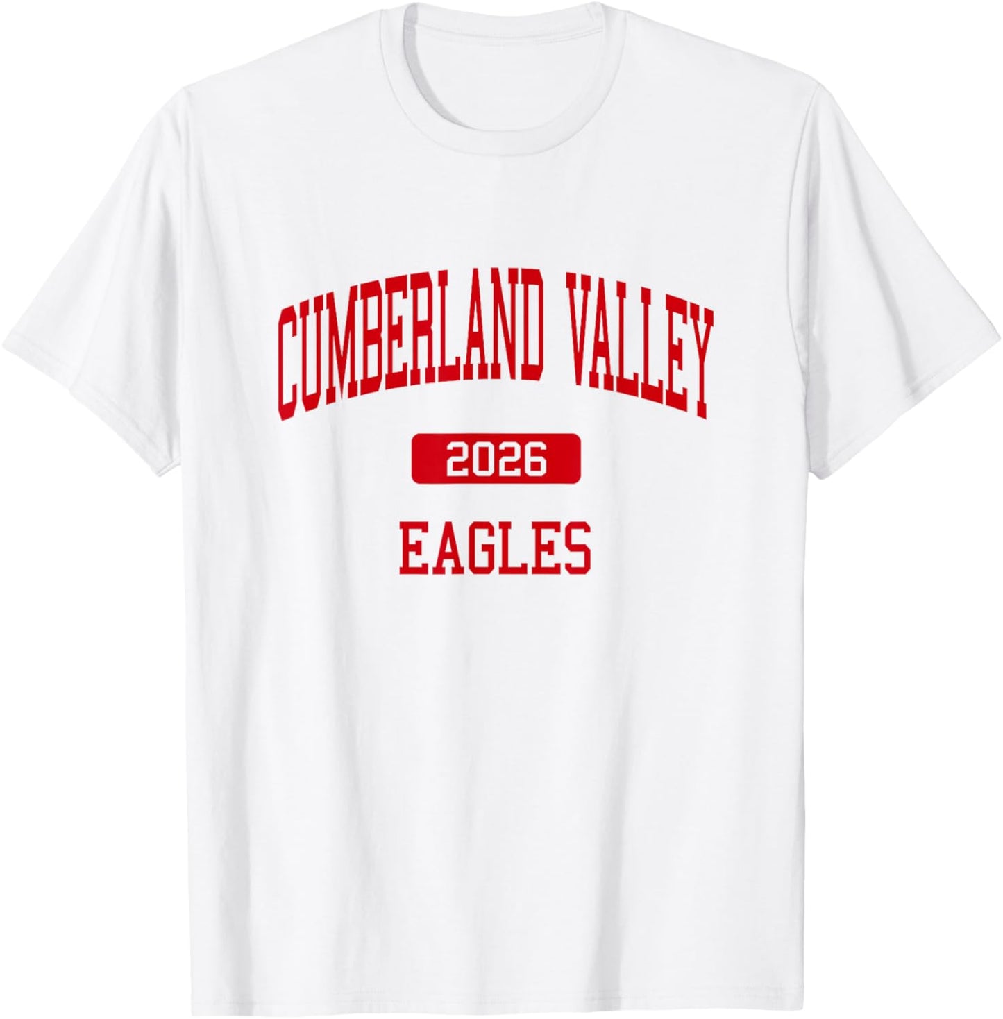 Cumberland Valley HS Class of 2026 Mechanicsburg PA T-Shirt - T-Shirt | White