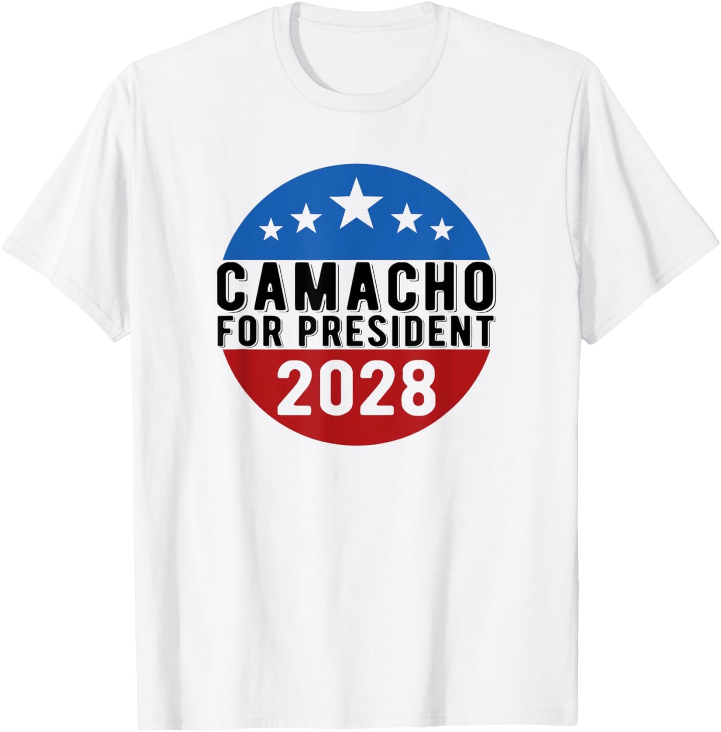 Camacho for President 2028 USA Funny T-Shirt - T-Shirt | White