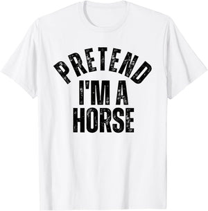 Pretend I'm a Horse Funny Matching Halloween T-Shirt - T-Shirt | White