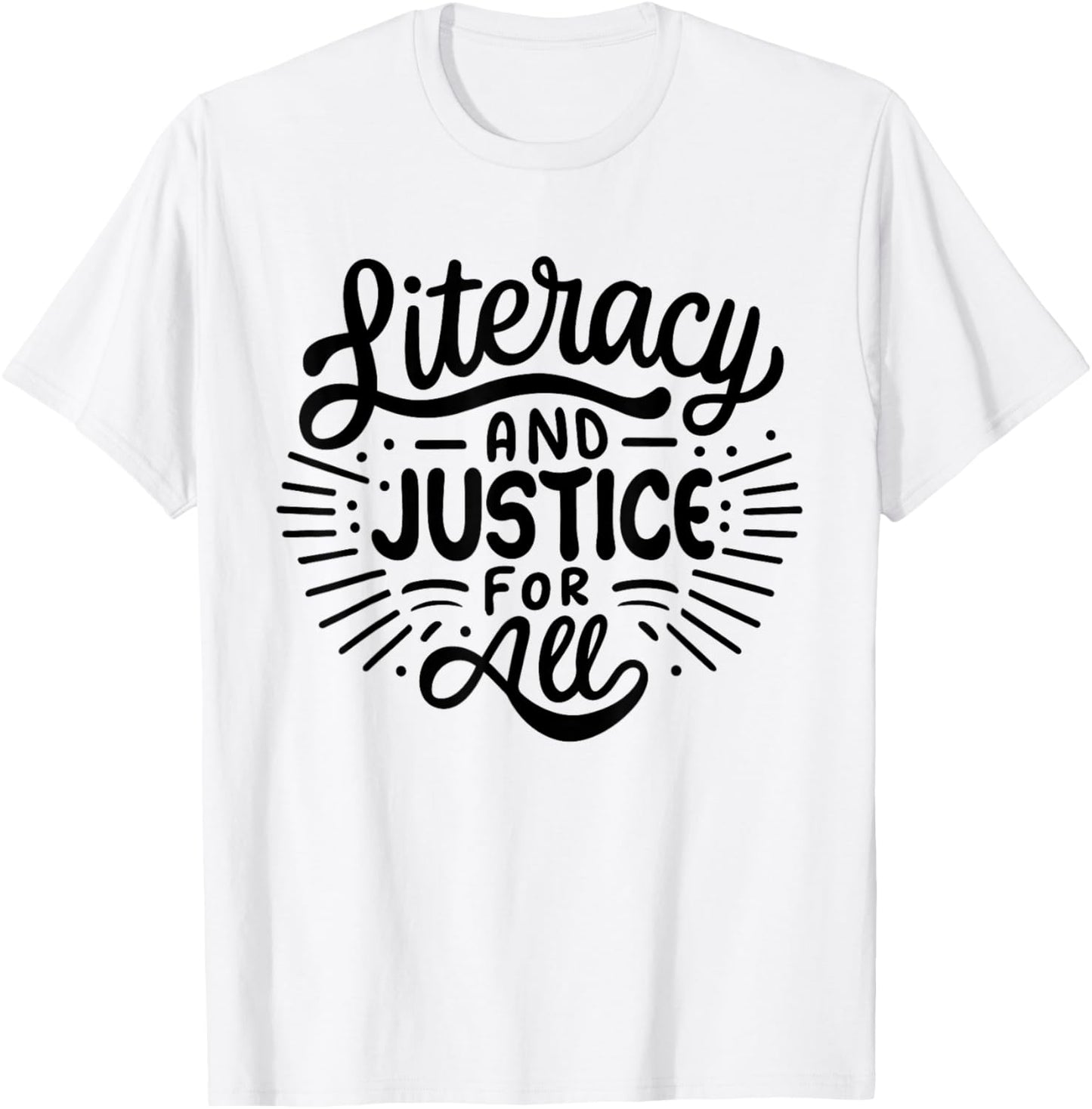 Literacy And Justice For All Stop Banning Books Book Lover T-Shirt - T-Shirt | White