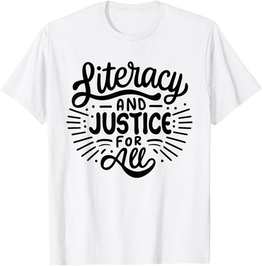 Literacy And Justice For All Stop Banning Books Book Lover T-Shirt - T-Shirt | White