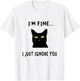I'm Fine I Just Ignore You Funny Kitten Cat Lover Gift T-Shirt - T-Shirt | White