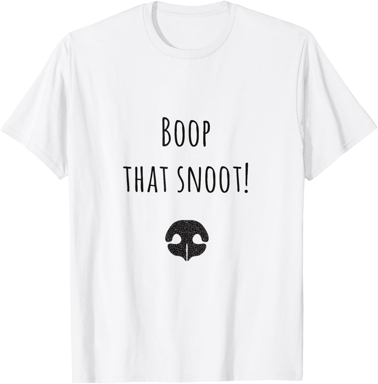 Dog Lovers Gift 'Boop That Snoot' Funny Women Kids T-Shirt - T-Shirt | White