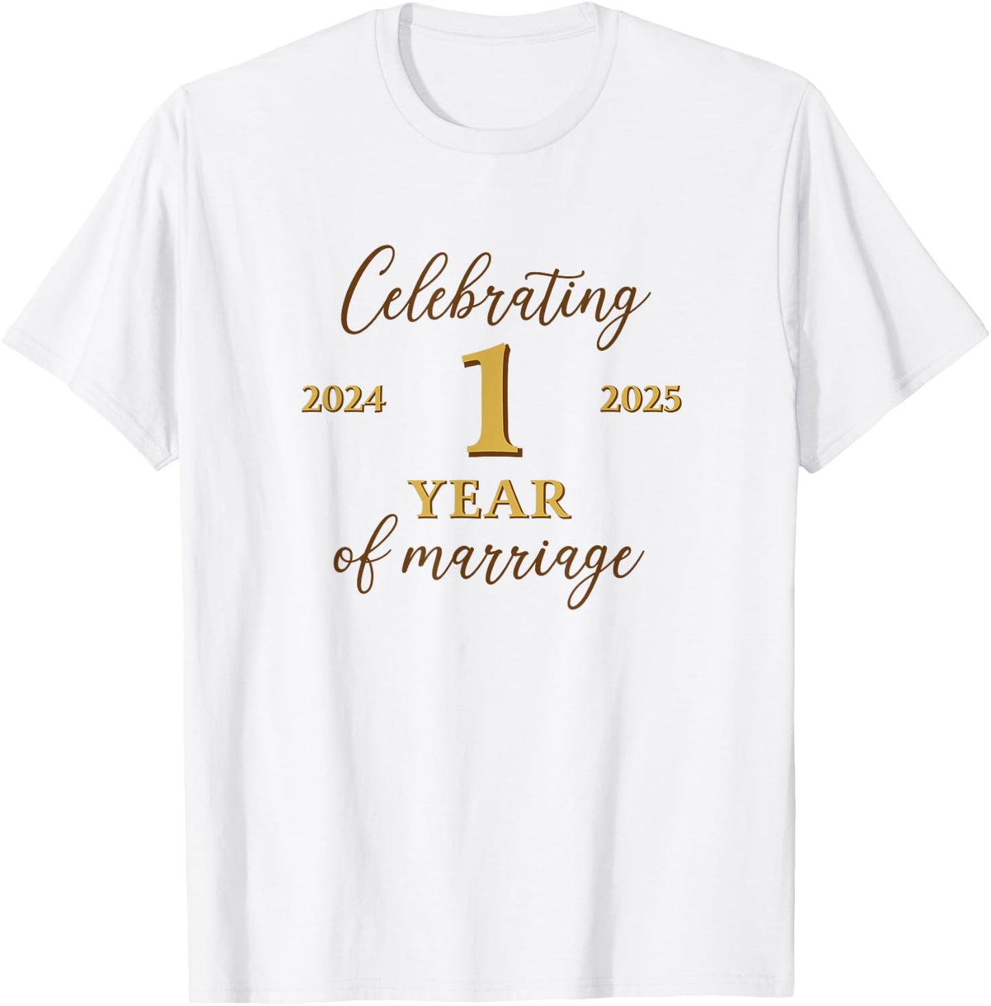 Funny 1 Year of Marriage 2024 1st Wedding Anniversary T-Shirt - T-Shirt | White