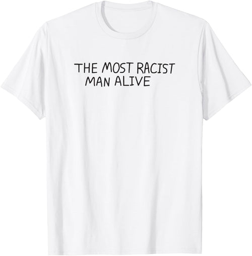 The Most Racist Man Alive