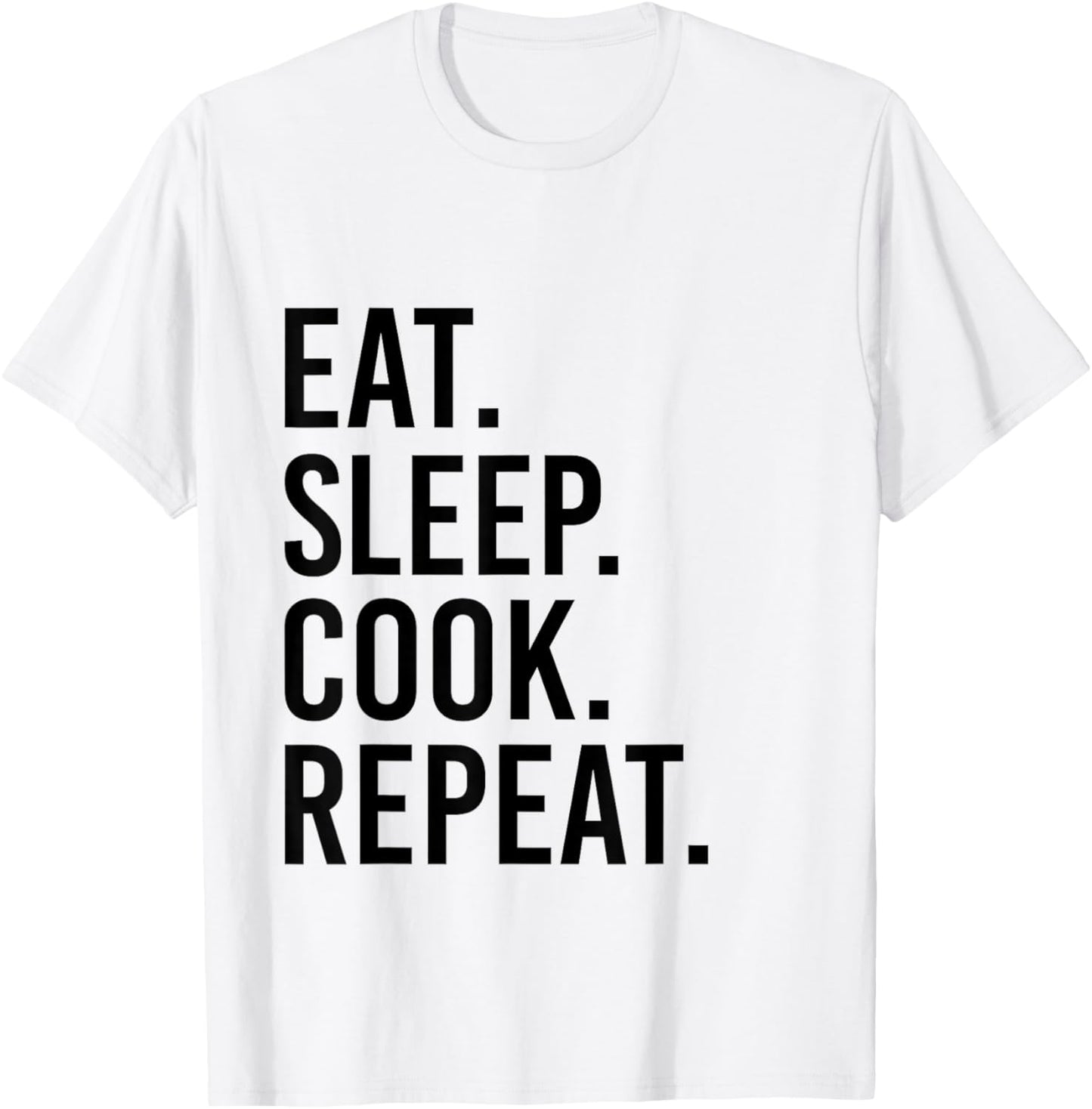 Eat Sleep Cook Repeat Funny Cooking Chef Food Vintage Retro T-Shirt - T-Shirt | White