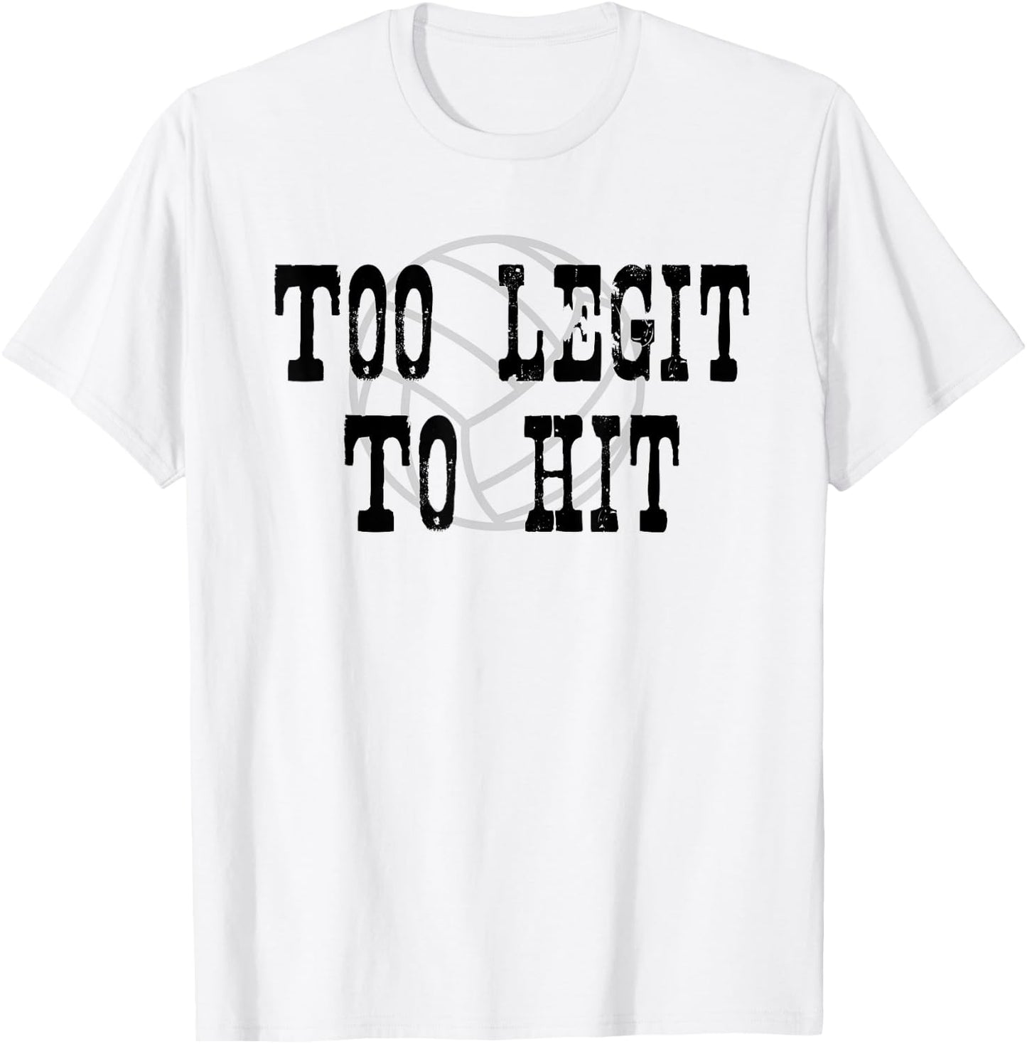 Too Legit To Hit Volleyball Spike T-Shirt - T-Shirt | White