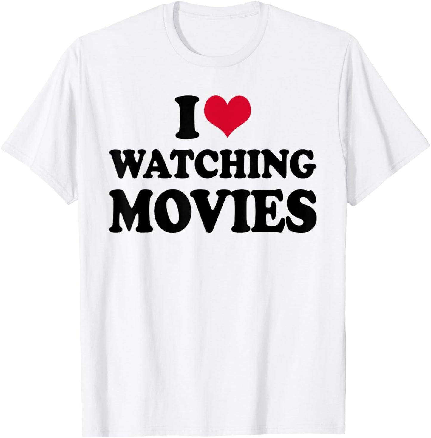 Cinema I Love Watching Movies T-Shirt - T-Shirt | White