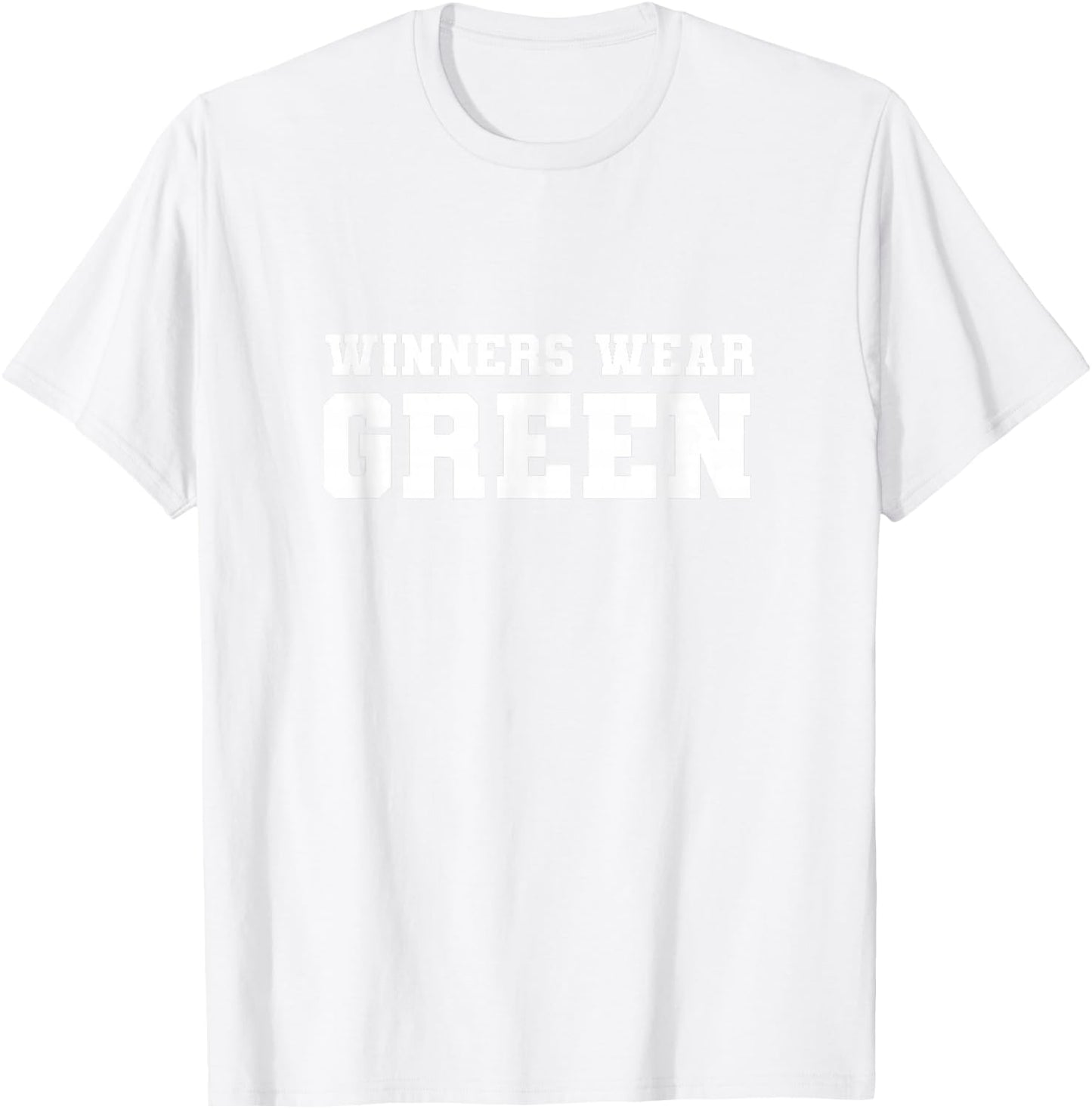 Winners Wear Green Team Spirit Game Competition Color War T-Shirt - T-Shirt | White