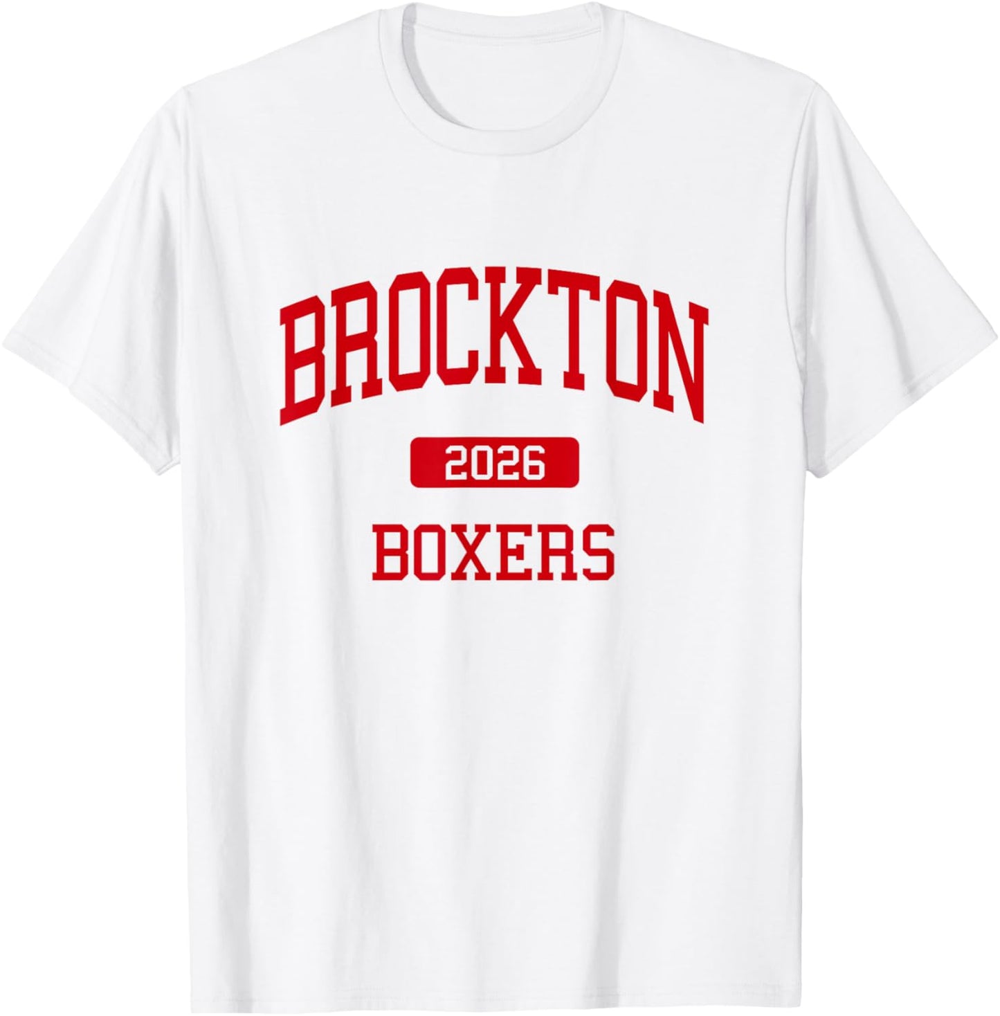 Brockton High School Class of 2026 Brockton MA T-Shirt - T-Shirt | White