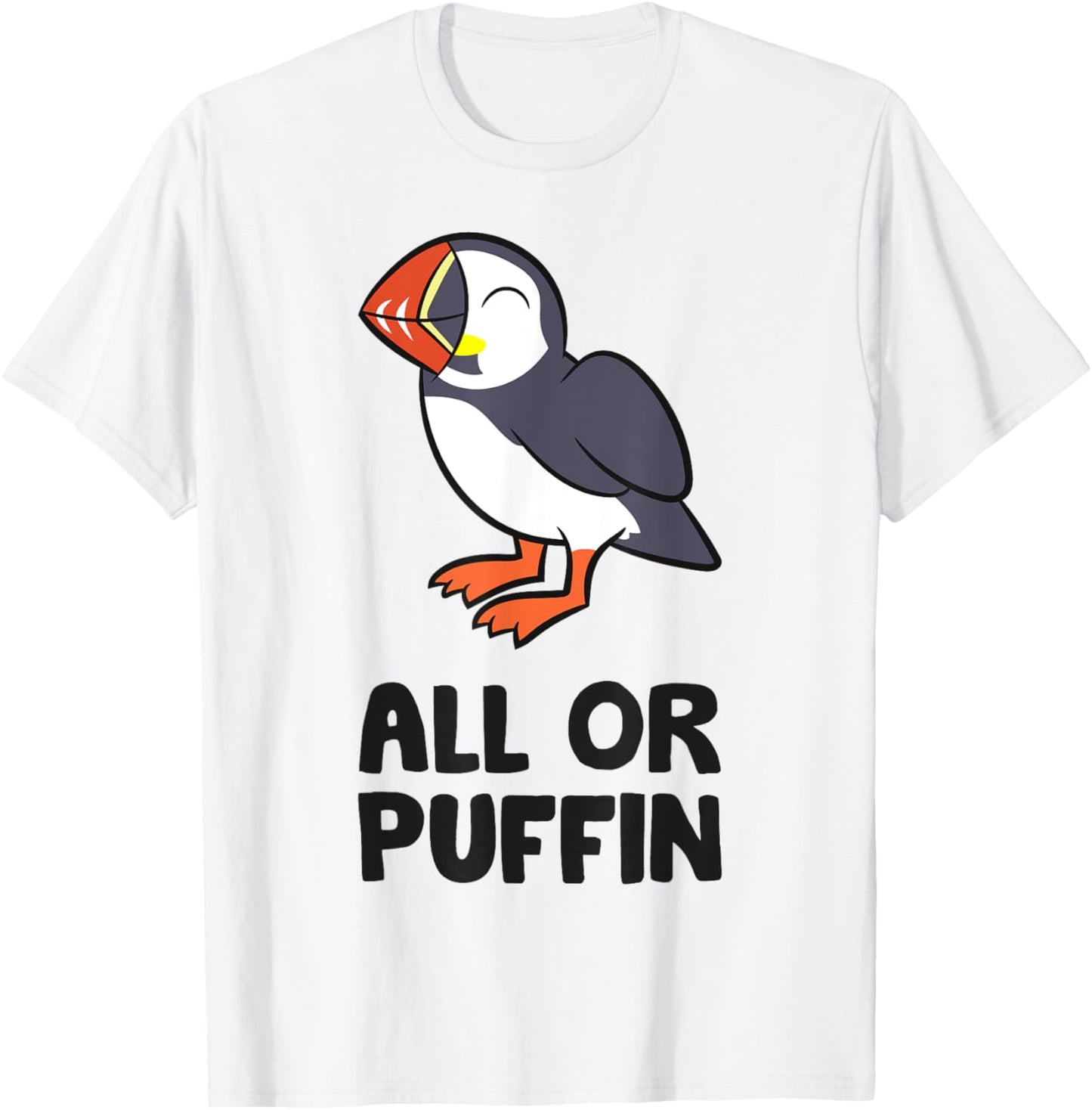 All Or Puffin Sea Bird Funny Puffin T-Shirt - T-Shirt | White
