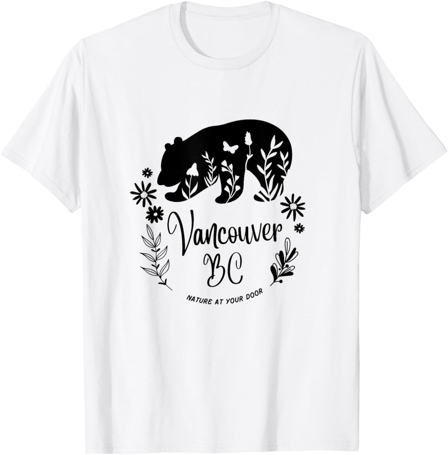Vancouver BC Bear & Flowers Nature At Your Door Design T-Shirt - T-Shirt | White