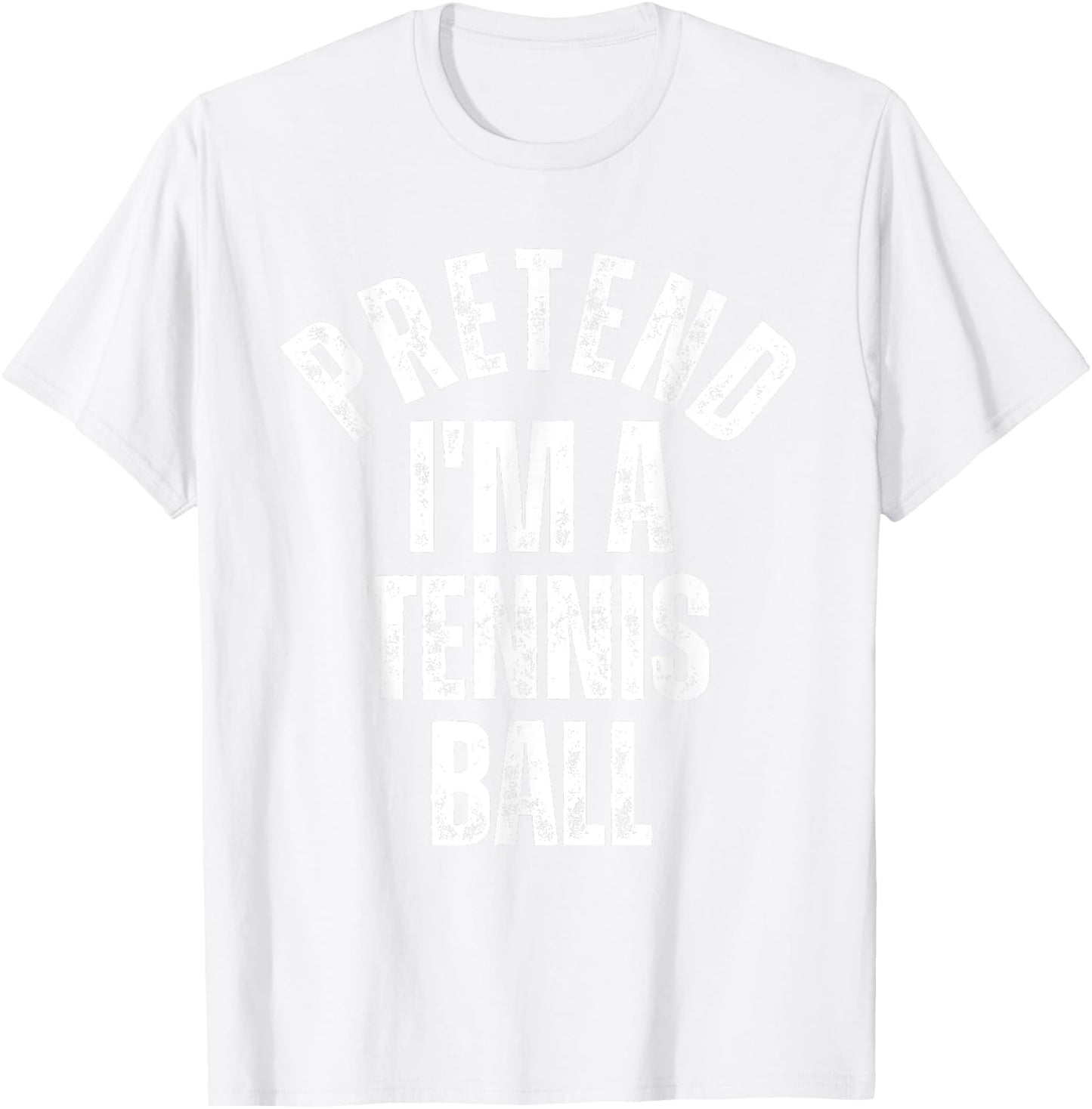 Pretend I'm a Tennis Ball Funny Lazy Halloween Costume T-Shirt - T-Shirt | White