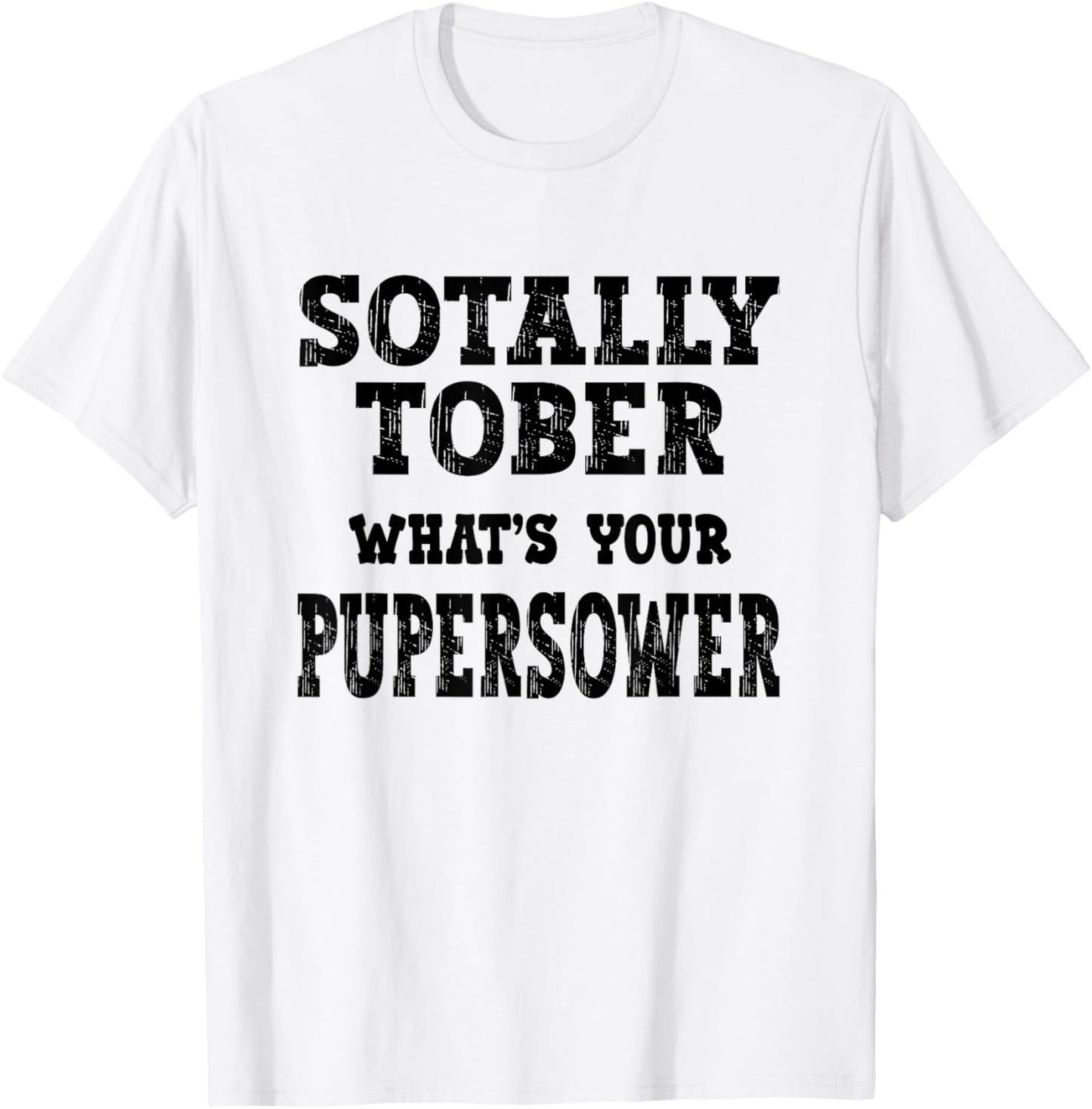 Sotally Tober What's Your Superpower Pub Crawl Drinking T-Shirt - T-Shirt | White