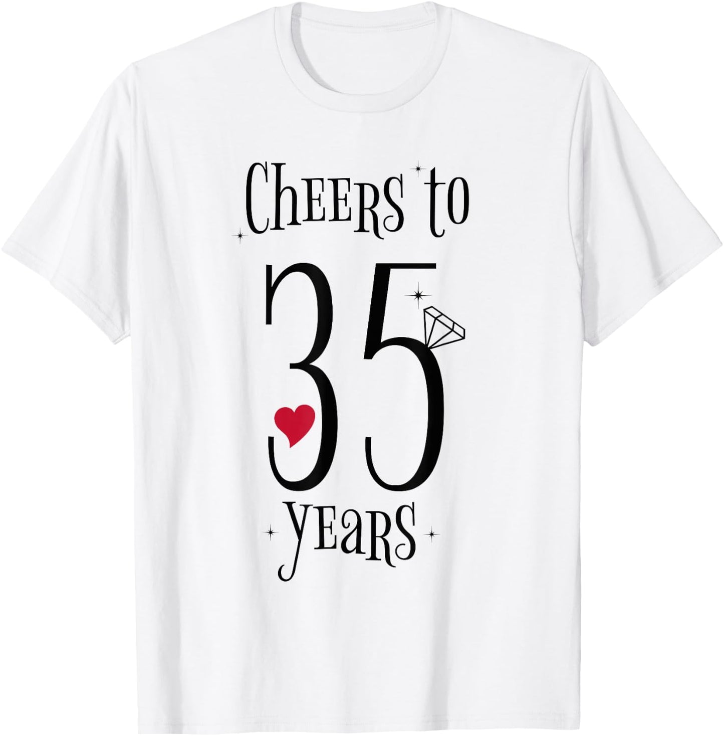 Cheers To 35 Years - 35th Wedding Anniversary T-Shirt - T-Shirt | White