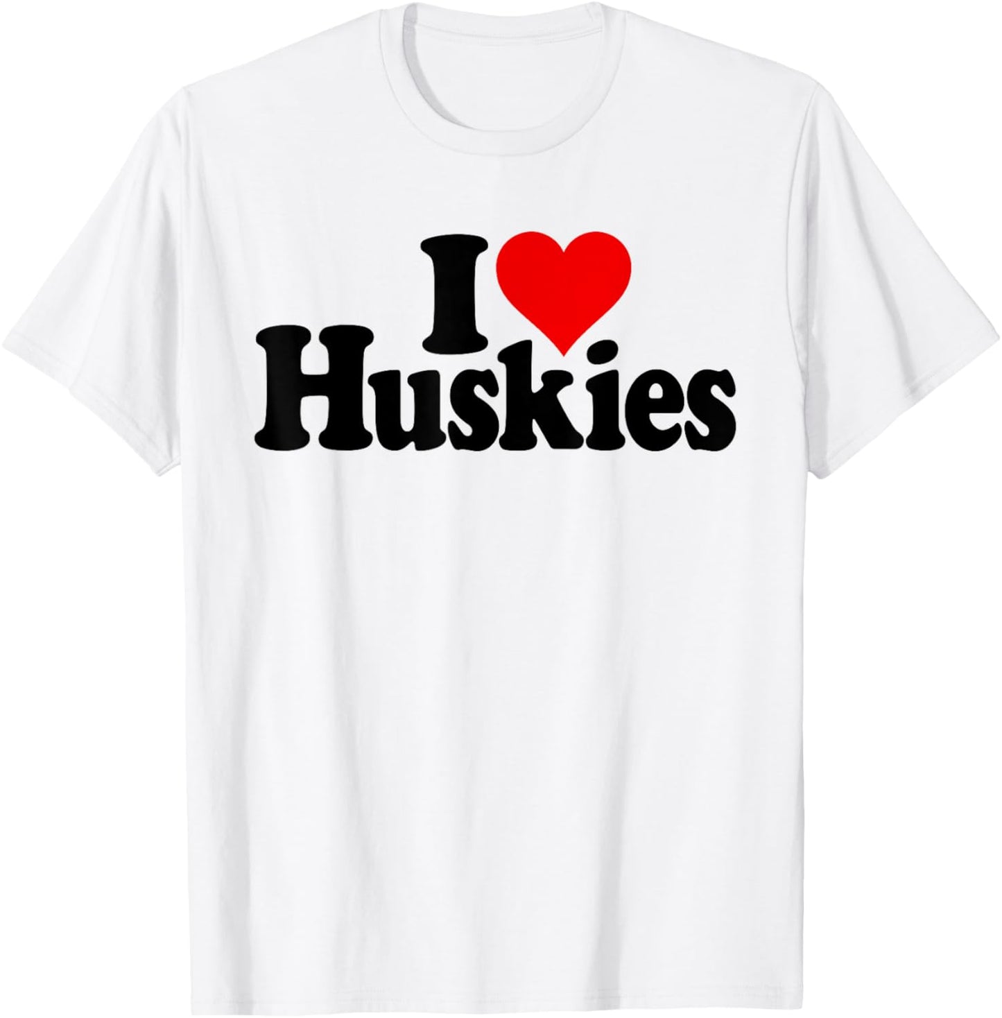 I Love Heart Huskies Siberian Husky Dog T-Shirt - T-Shirt | White