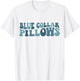 Blue Collar Pillows T-Shirt - T-Shirt | White
