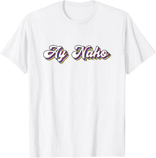 Funny Ay Nako Filipino Quote Pinoy Retro Vintage Philippines T-Shirt - T-Shirt | White
