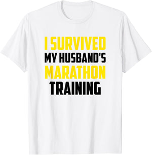 I Survived My Husband's Marathon Training, Running T-Shirt - T-Shirt | White