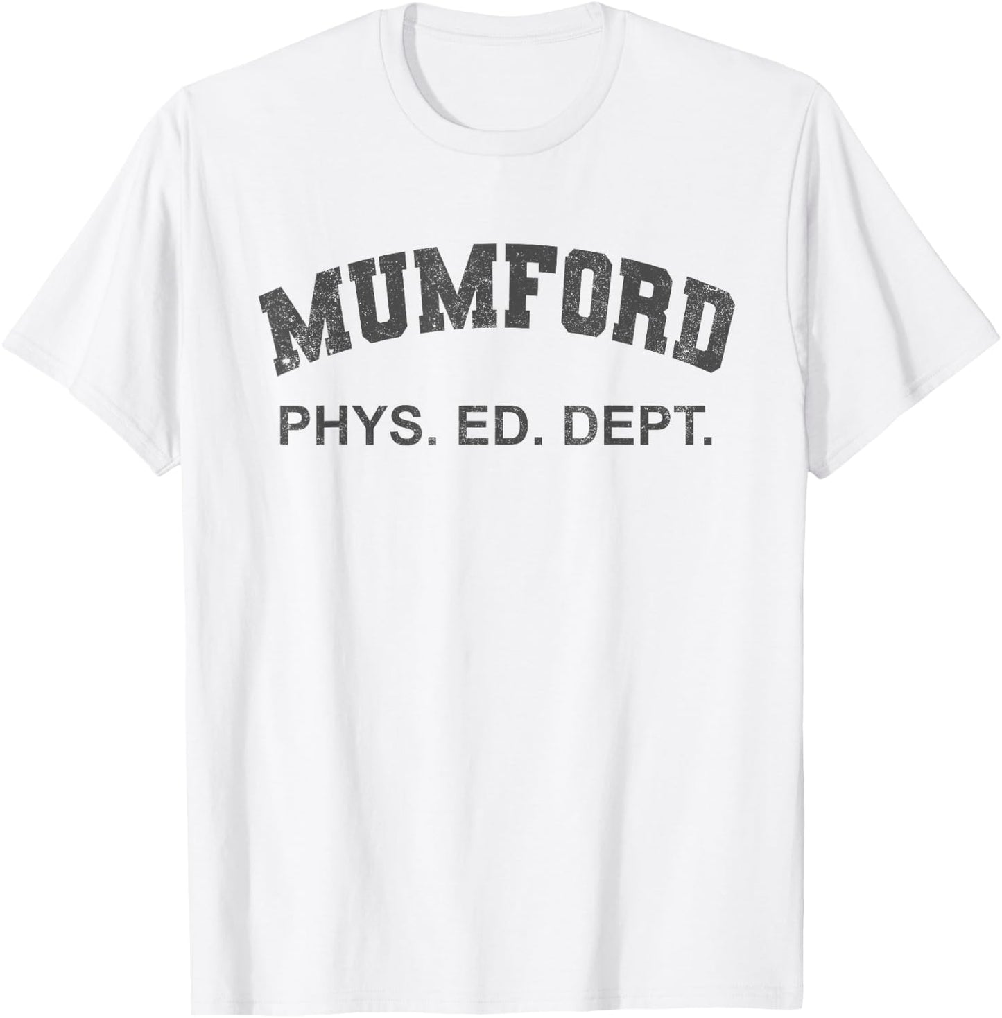 Mumford PHYS Ed Dept Funny Lazy Halloween Costume T-Shirt - T-Shirt | White