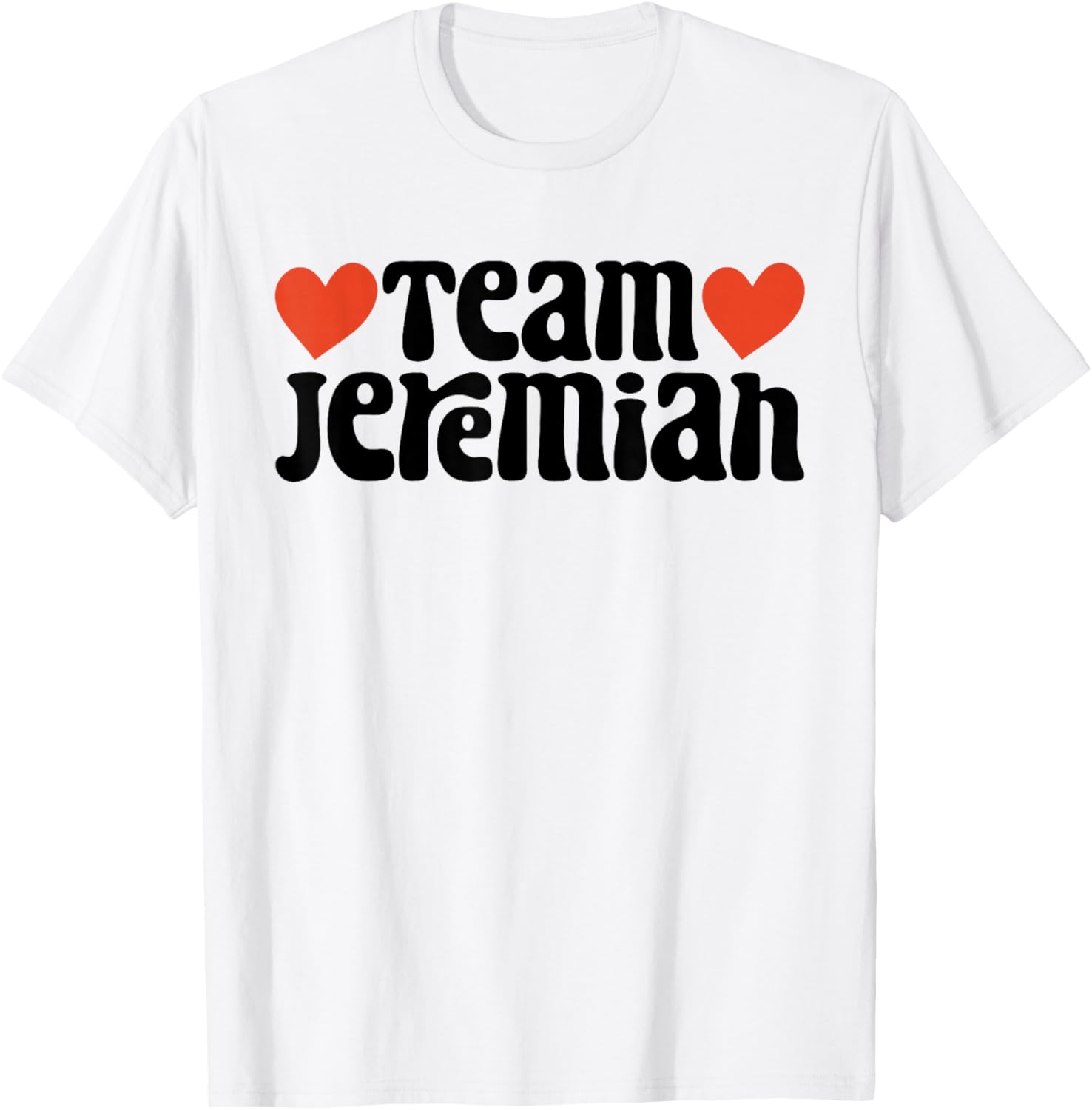 Retro Groovy Team Jeremiah I Love Jeremiah I Heart Jeremiah T-Shirt - T-Shirt | White