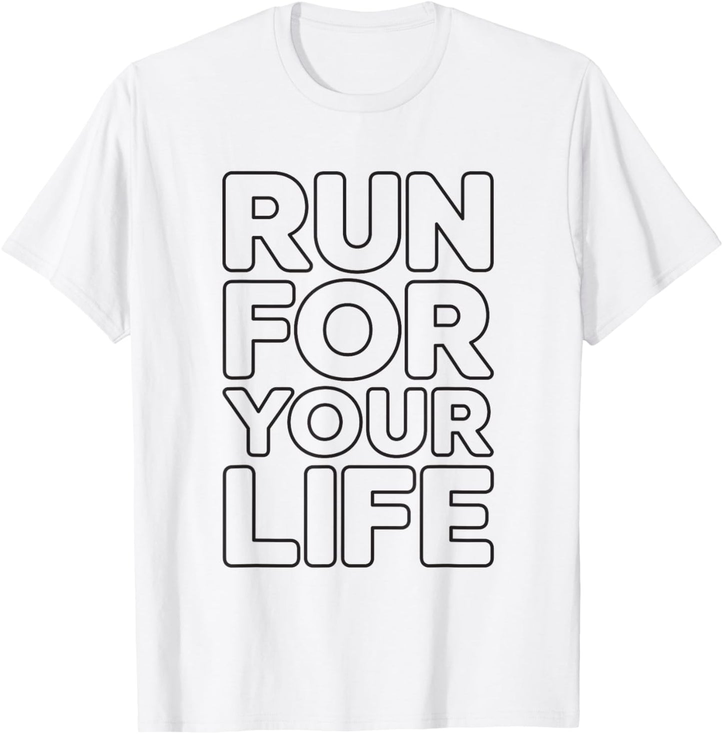 Run for Your Life T-Shirt - T-Shirt | White