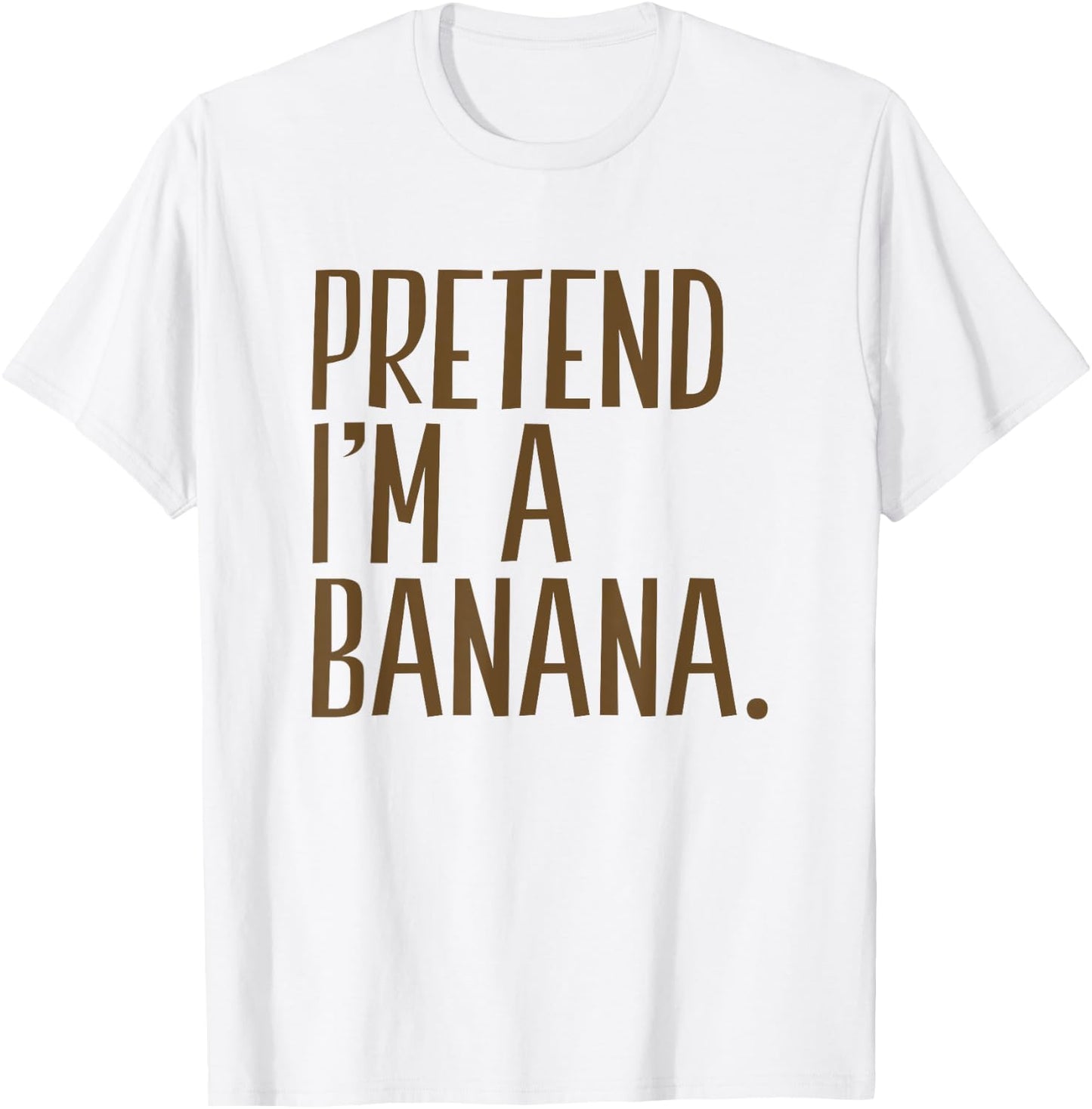 Pretend I'm A Banana Funny Halloween Party T-Shirt - T-Shirt | White