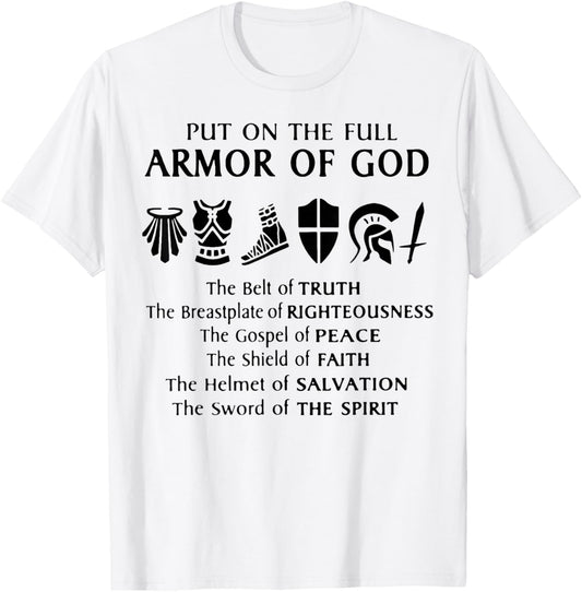 Put On The Full Armor Of God T-Shirt - T-Shirt | White